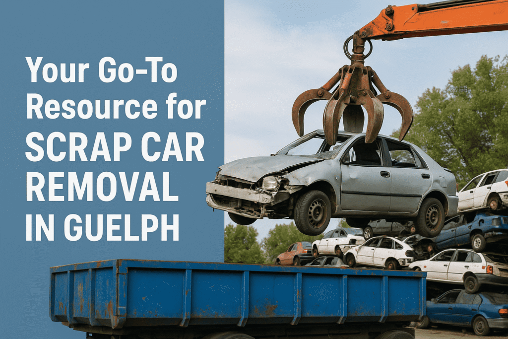 Your Go-To Resource for Scrap Car Removal in Guelph